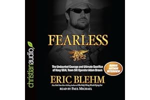 Fearless: The Undaunted Courage and Ultimate Sacrifice of Navy SEAL Team SIX Operator Adam Brown