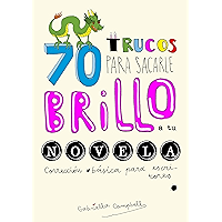 70 trucos para sacarle brillo a tu novela: Corrección básica para escritores (Spanish Edition) book cover