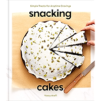 Snacking Cakes: Simple Treats for Anytime Cravings: A Baking Book book cover