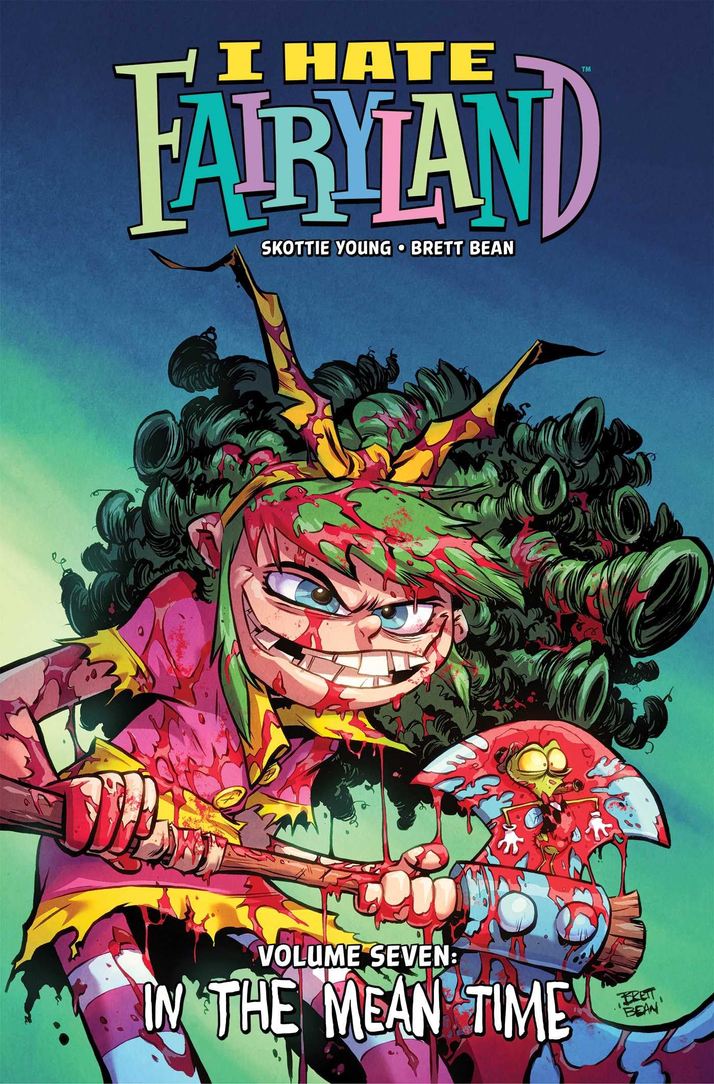 I Hate Fairyland Volume 7: In the Mean Time (7)