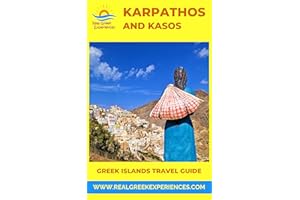 Karpathos and Kasos: Greek Islands Travel Guide: Plan a trip to Karpathos island in Greece (The Dodecanese Islands of Greece)