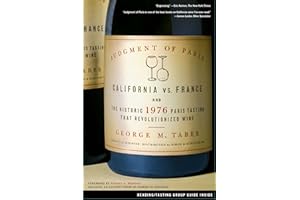 Judgment of Paris: California vs. France and the Historic 1976 Paris Tasting That Revolutionized Wine