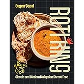Roti King: Classic and Modern Malaysian Street Food