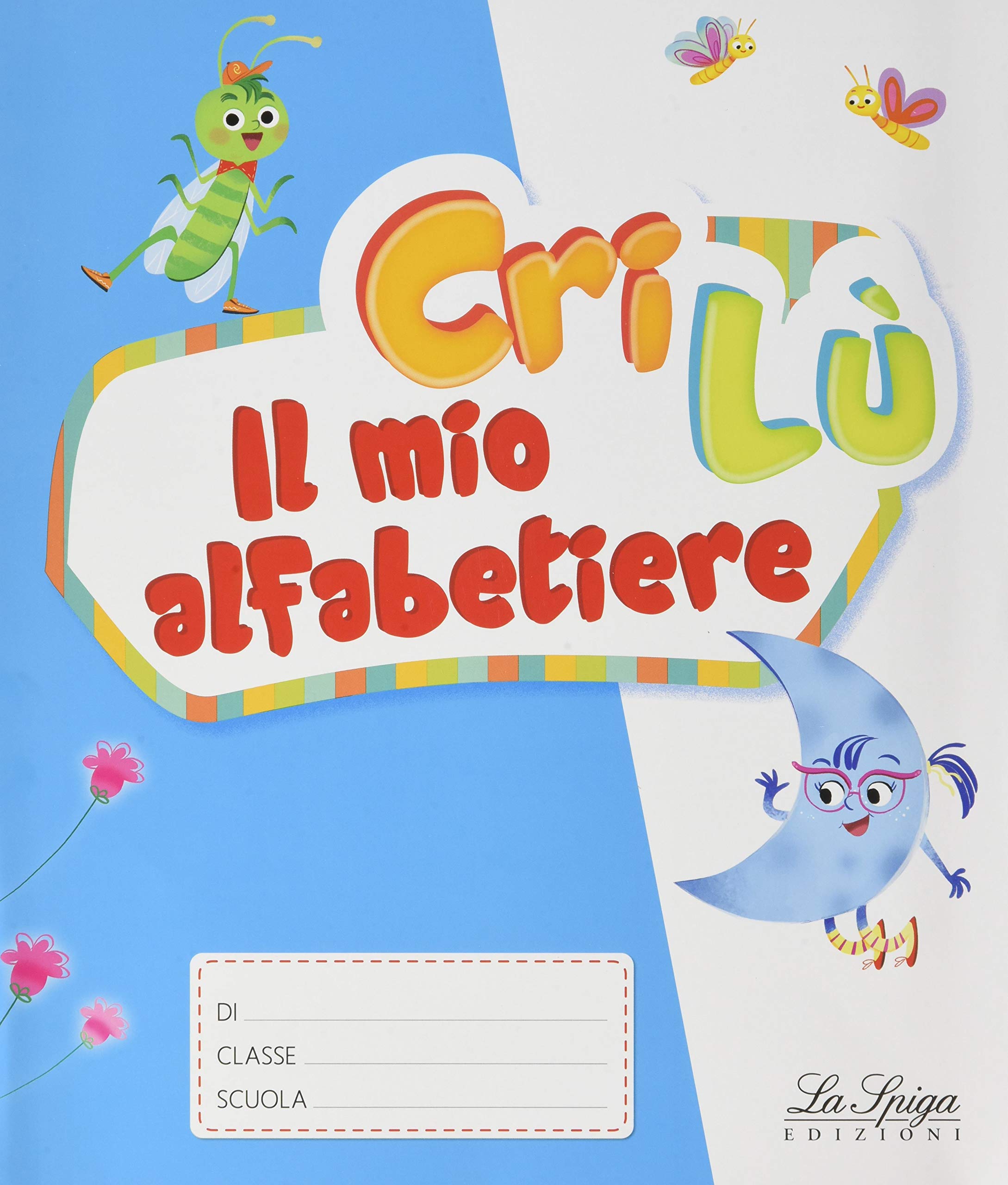 Crilù. Per la 1ª classe elementare. Con e-book. Con espansione online :  Costa, Elena, Doniselli, Lilli, Taino, Alba: Libri - Amazon.it