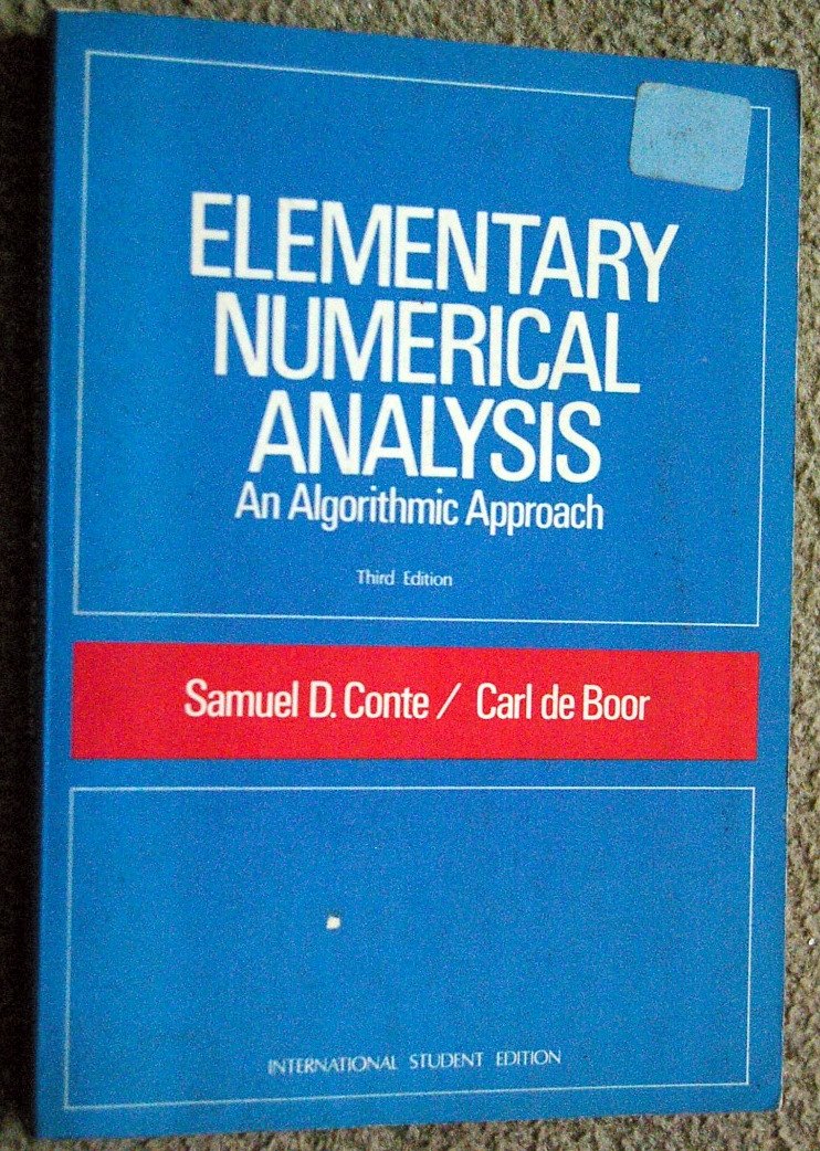 Buy Elementary Numerical Analysis An Algorithmic Approach Asia Higher Education Mathematics And Statistics Higher Mathematics Book Online At Low Prices In India Elementary Numerical Analysis An Algorithmic Approach Asia Higher Education