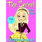 THE SECRET - Book 1: Mind Magic: (Diary Book for Girls Aged 9-12)