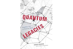 Quantum Legacies: Dispatches from an Uncertain World