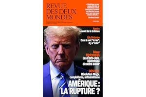 Revue des Deux Mondes avril 2026: Amérique : la rupture ? (French Edition)