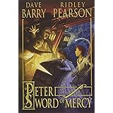 Peter and the Sword of Mercy (Peter and the Starcatchers)