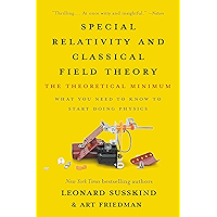 Special Relativity and Classical Field Theory: The Theoretical Minimum