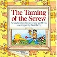 The Taming of the Screw