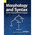 Morphology and Syntax: Tools for Analyzing the World's Languages