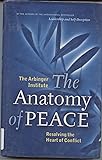 The Anatomy of Peace Publisher: Berrett-Koehler Publishers, Inc.