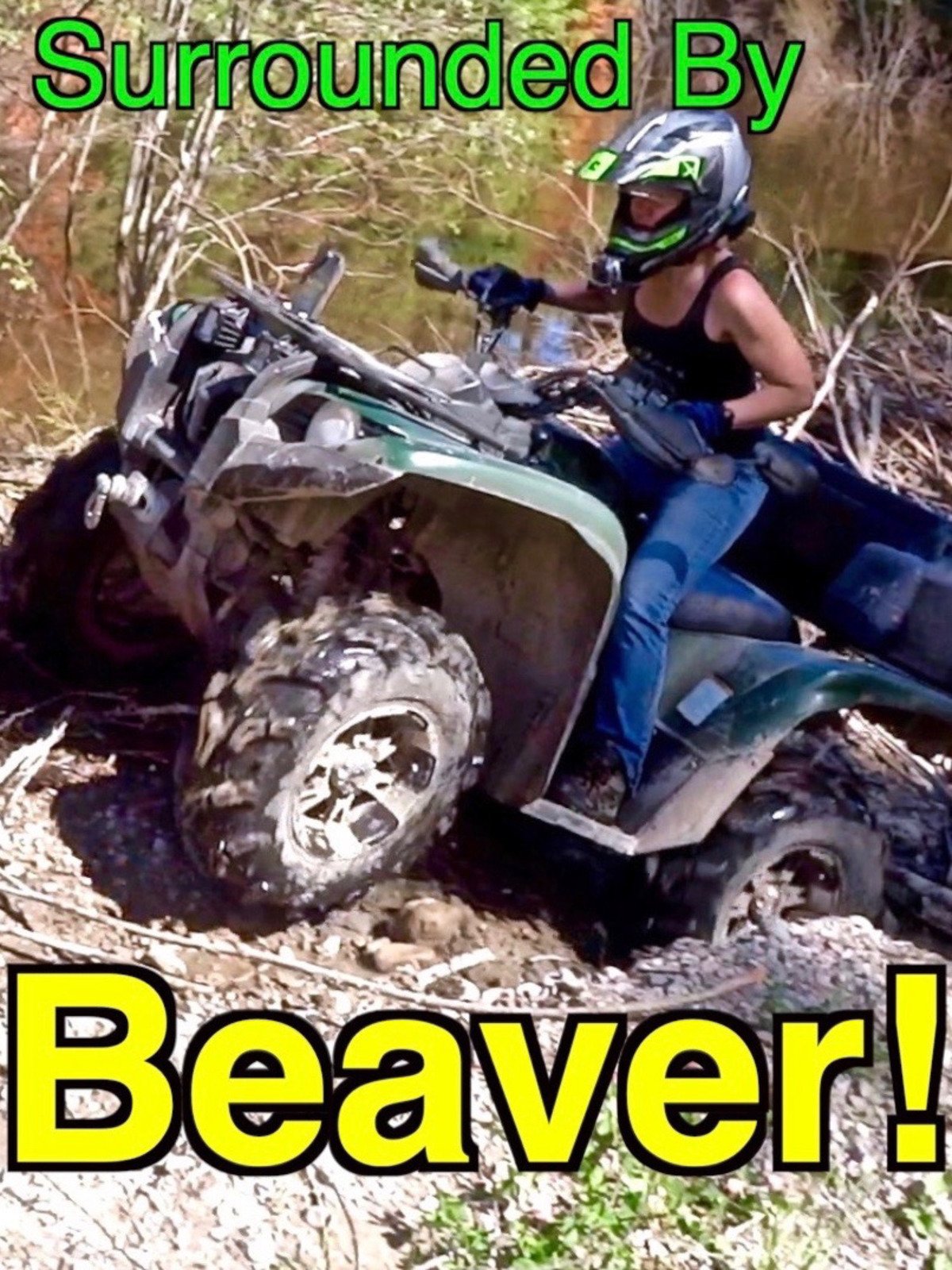 Watch Surrounded By Beavers! ATV Trail/Road Gone!...BEAVERS! Prime