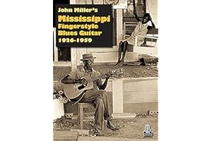 John Miller's Mississippi Fingerstyle Blues Guitar 1926-1959