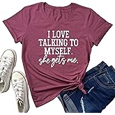 LOOKFACE I Love Talking to Myself She Gets me Women Graphic Shirts Cute Tees