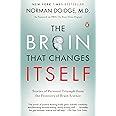 The Brain That Changes Itself: Stories of Personal Triumph from the Frontiers of Brain Science