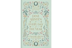 Jane Austen for Every Day of the Year: A Charming Collection of Wit & Wisdom