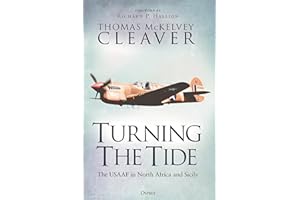 Turning The Tide: The USAAF in North Africa and Sicily