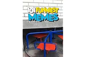 101 FUNNIEST MEMES: BOOK 72