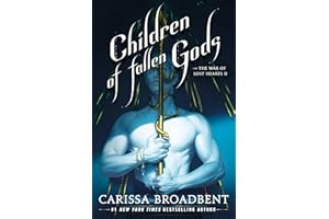 Children of Fallen Gods (The War of Lost Hearts, 2)