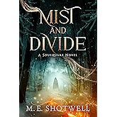 Mist and Divide (Soulquake, 1)