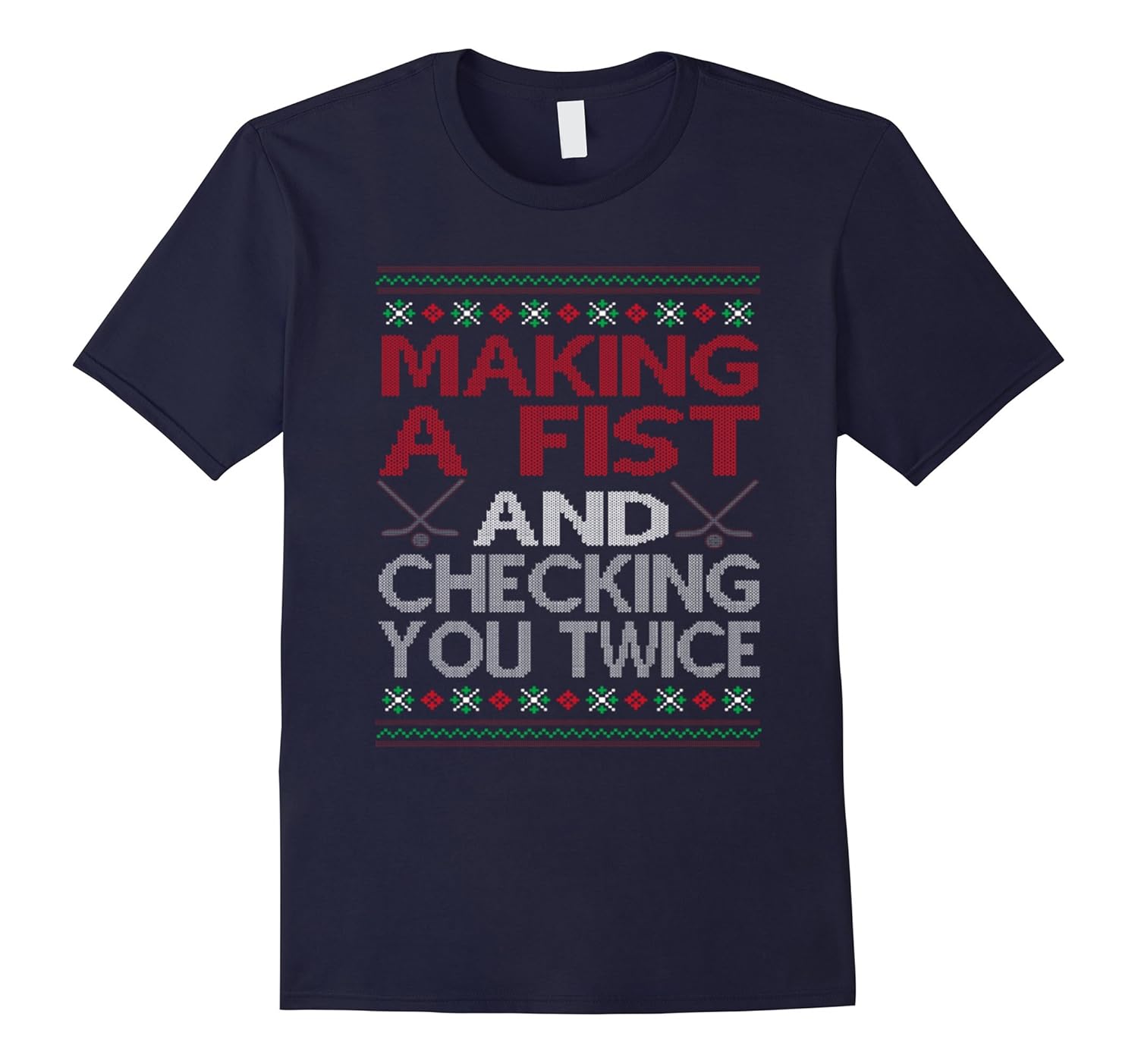 Making A Fist And Checking You Twice shirt-ANZ