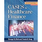 Cases in Healthcare Finance, Seventh Edition