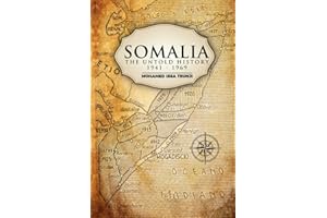 Somalia The Untold History 1941-1969
