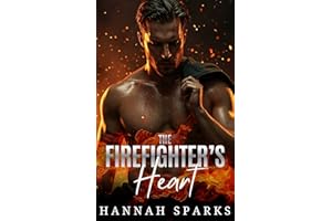 The Firefighter's Heart (After the Ashes Book 1)