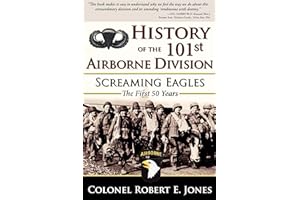 History of the 101st Airborne Division: Screaming Eagles: The First 50 Years