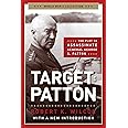 Target Patton: The Plot to Assassinate General George S. Patton (World War II Collection)
