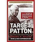 Target Patton: The Plot to Assassinate General George S. Patton (World War II Collection)