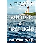 Murder at First Light (Modern Midwife Mysteries Book 4)