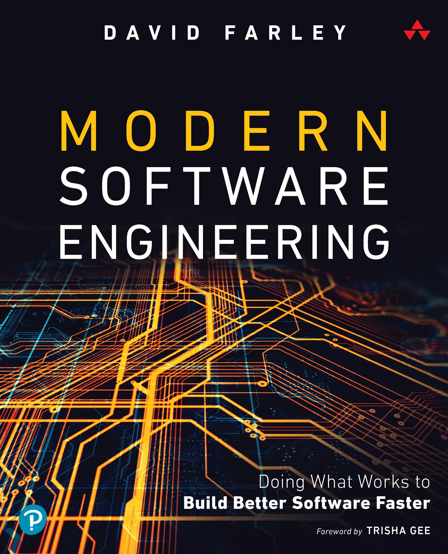 Modern Software Engineering: Doing What Works to Build Better Software Faster Image