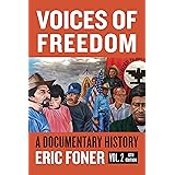  Voices Of Freedom A Documentary Reader Sixth Edition Volume 1 Vol 1 Ebook Foner Eric Kindle Store