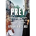 Prey: Immigration, Islam, and the Erosion of Women's Rights