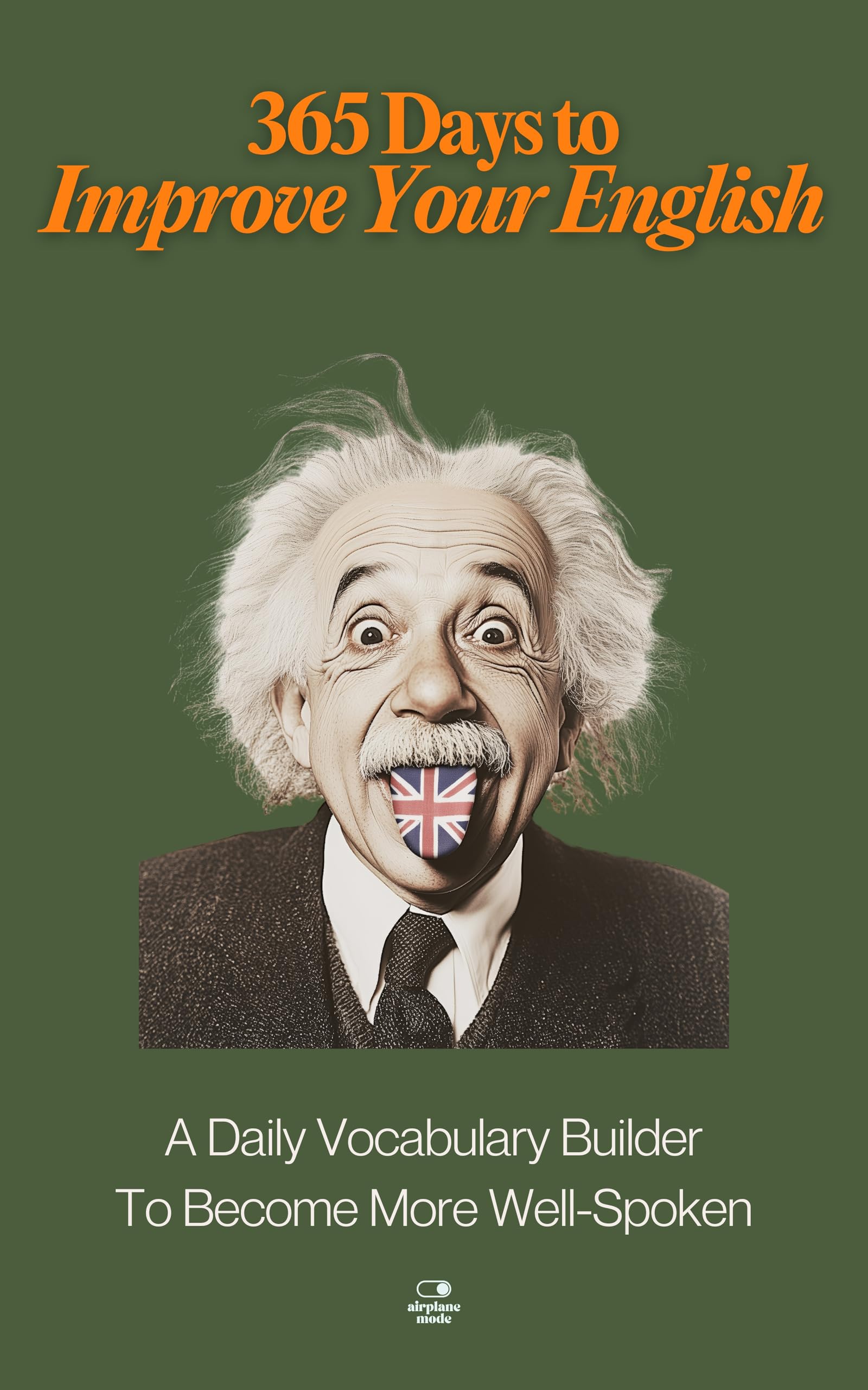 365 Days to Improve Your English: A Daily