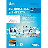 Scaricare Informatica & impresa. Per amministrazione, finanza e marketing e relazioni internazionali per il marketing. Ediz. blu. Ediz. Openschool. Per gli Ist. ... Con ebook. Con espansione online. Con CD-ROM PDF Gratis