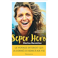 Seper Hero. Le voyage interdit qui a donné sens à ma vie (French Edition) book cover Seper Hero. Le voyage interdit qui a donné sens à ma vie (French Edition) book cover