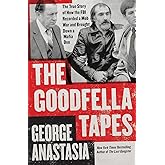 The Goodfella Tapes