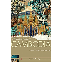 A Short History of Cambodia: From Empire to Survival (A Short History of Asia series) book cover