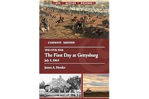 The First Day at Gettysburg, July 1, 1863 (Casemate Illustrated)