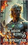 The Dragon King's Firefighter