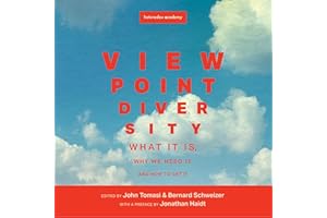 Viewpoint Diversity: What It Is, Why We Need It, and How to Get It