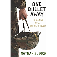 One Bullet Away: The making of a US Marine Officer book cover