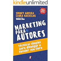 Marketing Para Autores: Técnicas Simples Para Divulgar e Vender seu Livro (Portuguese Edition) book cover Marketing Para Autores: Técnicas Simples Para Divulgar e Vender seu Livro (Portuguese Edition) book cover