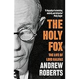 The Holy Fox: The Life of Lord Halifax