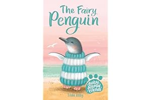 The Fairy Penguin: Book 1 (Baby Animal Friends)