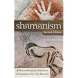 Shamanism: A Biopsychosocial Paradigm of Consciousness and Healing
